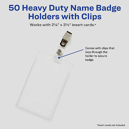 Avery(R) Heavy Duty Badge Holders, 3.5" x 2.25" , 50 Vertical Name Badge Holders with Clips Support 2.25" x 3.50" Media - Portrait - 2.3" Width x 3.3" Length - Polyvinyl Chloride (PVC) - Clear - Reusable, Durable, Top Loading, Secure, Clip-on, Heav (2920)