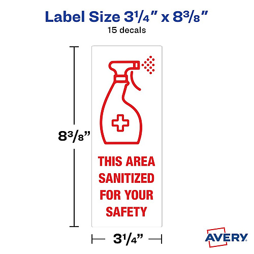 Avery&reg; Surface Safe THIS AREA SANITIZED Decals Print/Message "This Area Sanitized" - Rectangular Shape - Water Resistant, Pre-printed, Chemical Resistant, Abrasion Resistant, Tear Resistant, Durable, UV Resistant, Residue-free, Easy Peel, Anti (83080)