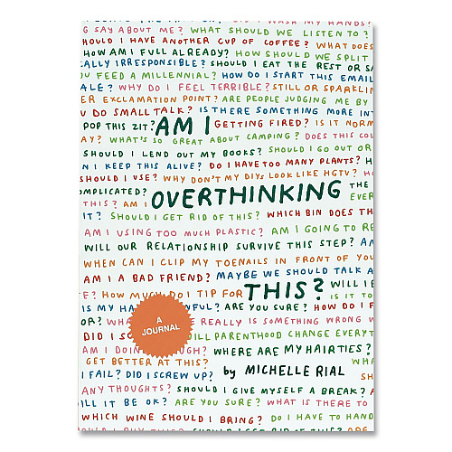 Chronicle Books Guided Journal: Am I Overthinking This? by Michelle Rial, Multicolor Cover, (64) 7 x 5 Sheets (978179720530)