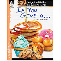Shell Education If You Give A... Instructional Guide Printed Book by Laura Numeroff 72 Pages - Shell Educational Publishing Publication - Book - Grade K-3 - English - 1 Each (40012)