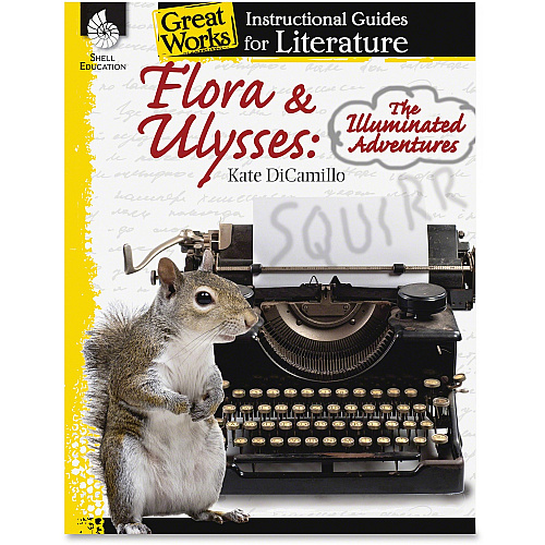 Shell Education Flora/Ulysses Instructional Guide Printed Book by Kate DiCamillo 72 Pages - Shell Educational Publishing Publication - Book - Grade 4-8 - 1 Each (40111)