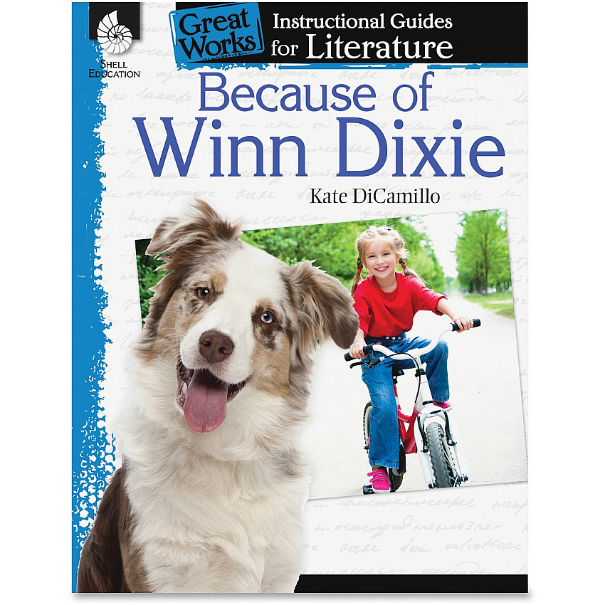 Shell Education Because of Winn Dixie Guide Book Printed Book by Kate DiCamillo 72 Pages - Shell Educational Publishing Publication - Book - Grade 3-5 - 1 Each (40218)