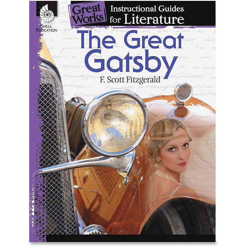 Shell Education The Great Gatsby Literature Guide Printed Book by F.Scott Fitzgerald 72 Pages - Shell Educational Publishing Publication - Book - Grade 9-12 - 1 Each (40302)