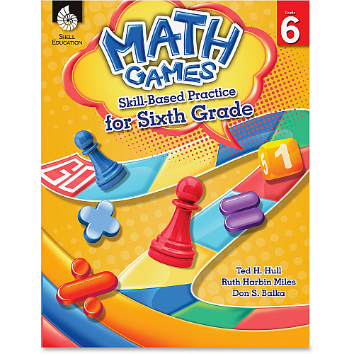 Shell Education Grade 6 Math Games Skills-Based Practice Book by Ted H. Hull, Ruth Harbin Miles, Don S. Balka Printed Book by Ted H. Hull, Ruth Harbin Miles, Don Balka 136 Pages - Shell Educational Publishing Publication - Book - Grade 6 - English (51293)