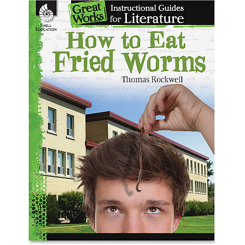 Shell Education How To Eat Fried Worms Instructional Guide Printed Book by Thomas Rockwell 72 Pages - Shell Educational Publishing Publication - Book - Grade 3-5 - 1 Each (40104)