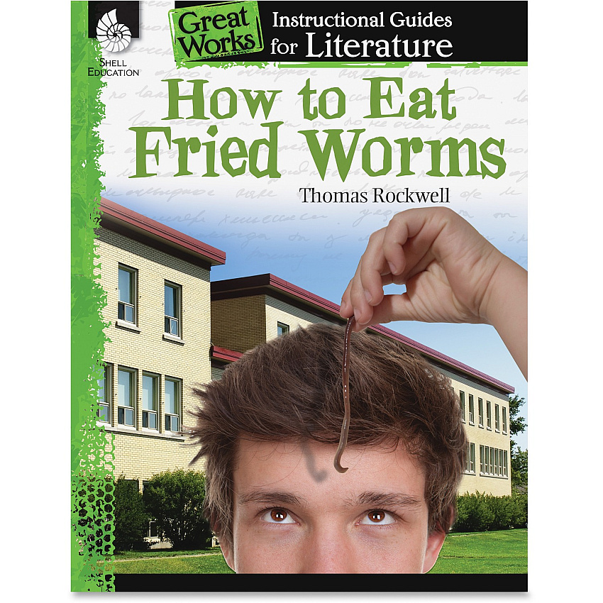 Shell Education How To Eat Fried Worms Instructional Guide Printed Book by Thomas Rockwell 72 Pages - Shell Educational Publishing Publication - Book - Grade 3-5 - 1 Each (40104)