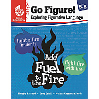 Shell Education Go Figure! Exploring Figurative Language, Levels 5-8 Printed Book by Timothy Rasinski, Jerry Zutell, Melissa Cheesman Smith 136 Pages - Book - Grade 5-8 - English - 1 Each (51626)