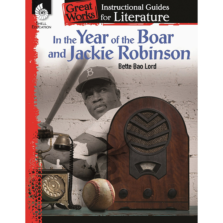 Shell Education Year of Boar & Jackie Robinson Guide Printed Book by Bette Bao Lord 72 Pages - Book - Grade 3-5 - 1 Each (51719)
