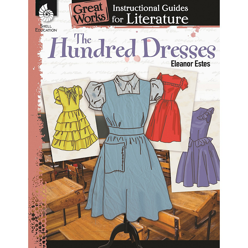 Shell Education Grades K-3 Hundred Dresses Book Printed Book by Eleanor Estes 72 Pages - Book - Grade K-3 - 1 Each (51721)