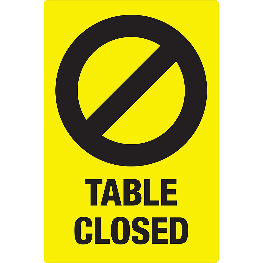 Avery&reg; Surface Safe TABLE CLOSED Preprinted Decals Print/Message "Table Closed" - 4" Width x 6" Height - Rectangular Shape - Water Resistant, Pre-printed, Chemical Resistant, Abrasion Resistant, Tear Resistant, Durable, UV Resistant, Residue-f (83075)