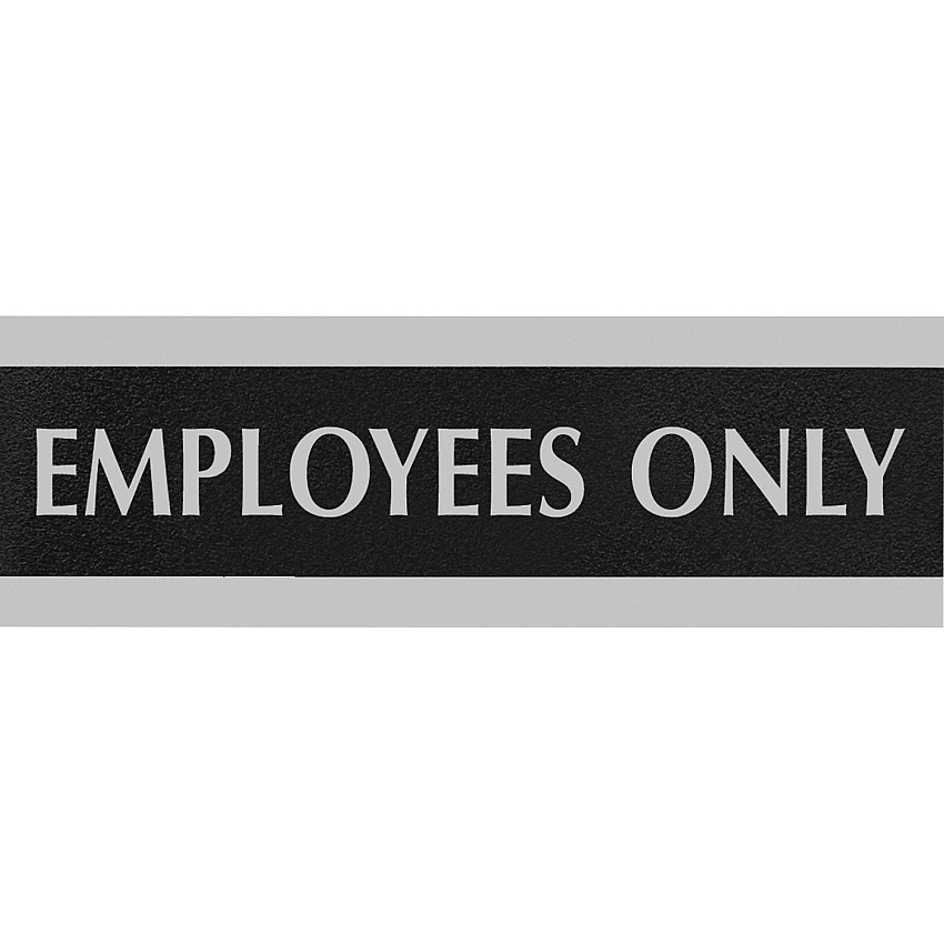 Headline Signs EMPLOYEES ONLY Sign Print/Message "Employees Only" - 9" Width x 3" Depth - Silver Print/Message Color - Double Sided - Gray - 1 Each (4760)