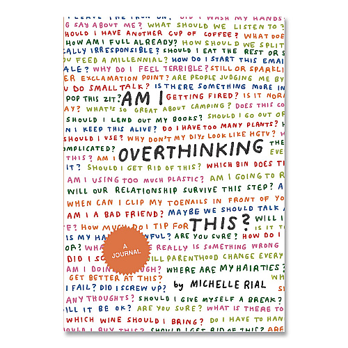 Chronicle Books Guided Journal: Am I Overthinking This? by Michelle Rial, Multicolor Cover, (64) 7 x 5 Sheets (978179720530)