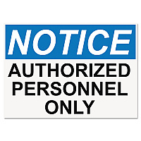 Headline OSHA Safety Signs, NOTICE AUTHORIZED PERSONNEL ONLY, White/Blue/Black, 10 x 14 (5492)